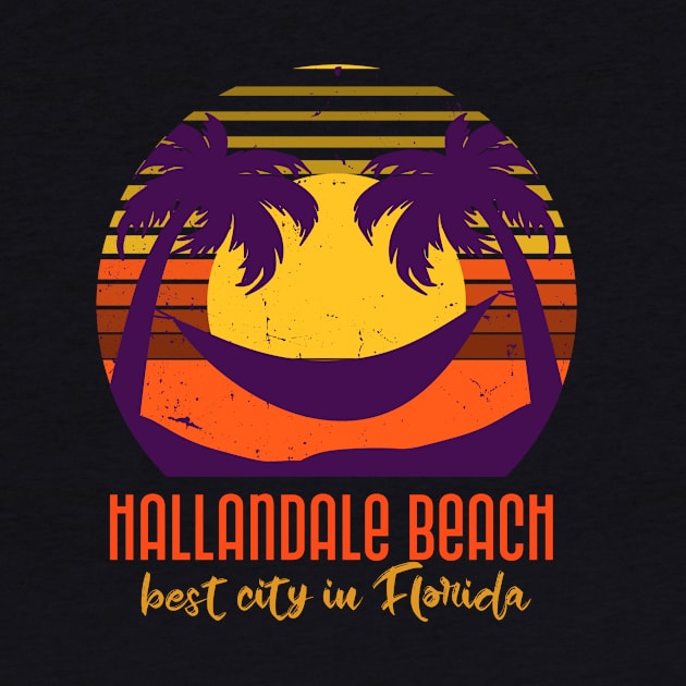 Hallandale Beach Best City In Florida by Be Yourself Tees